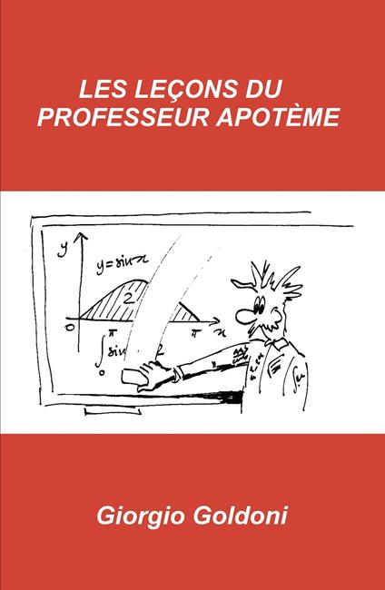 Les lecons du professeur Apoteme - Giorgio Goldoni - copertina