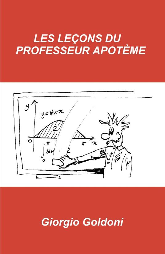 Les lecons du professeur Apoteme - Giorgio Goldoni - copertina