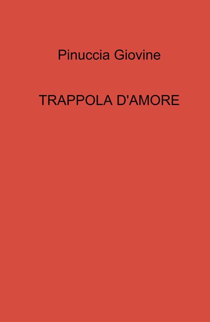 Trappola d'amore - Pinuccia Giovine - copertina