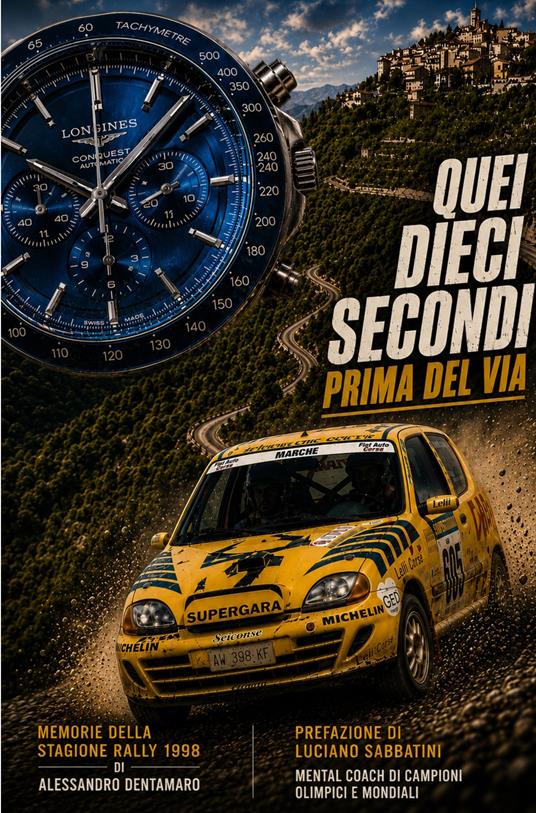 Quei dieci secondi prima del via - Alessandro Dentamaro - copertina