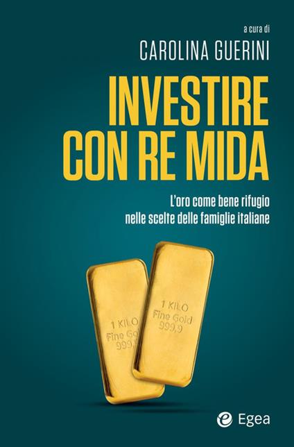 Investire con re Mida. L'oro come bene rifugio nelle scelte delle famiglie italiane - copertina