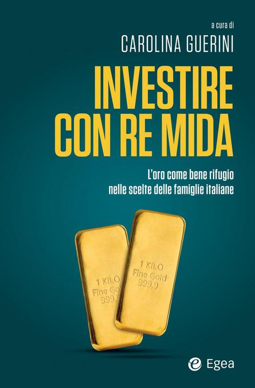 Investire con re Mida. L'oro come bene rifugio nelle scelte delle famiglie italiane - copertina