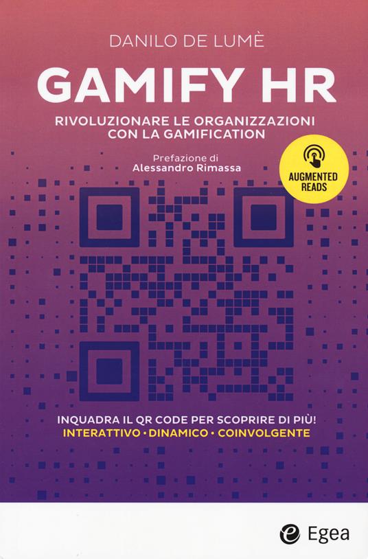 Gamify HR. Rivoluzionare le organizzazioni con la gamification - Danilo De Lumè - copertina