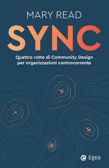Sync. Quattro rotte di Community Design per organizzazioni controcorrente - Mary Read - copertina