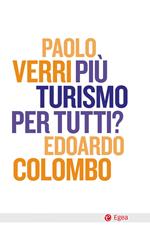 Più turismo per tutti?