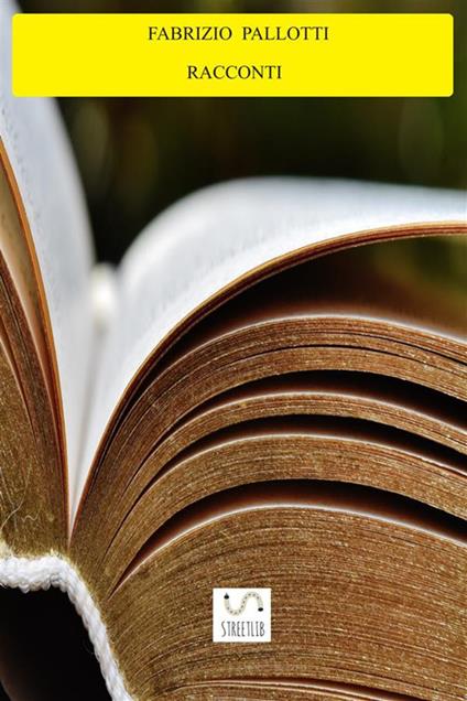 Racconti - Fabrizio Pallotti - ebook