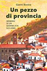 Un pezzo di provincia. Memorie di un giornalista siciliano