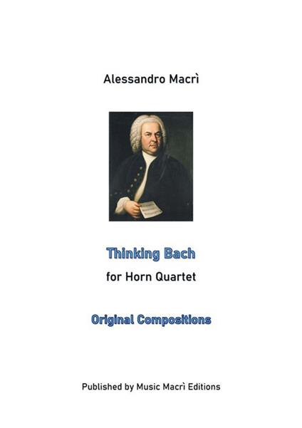 Thinking Bach for horn quartet - Alessandro Macrì - ebook