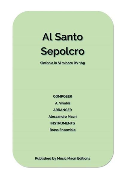 Al santo sepolcro. Sinfonia in Si minore RV 169. For Brass Ensemble - Alessandro Macrì - ebook