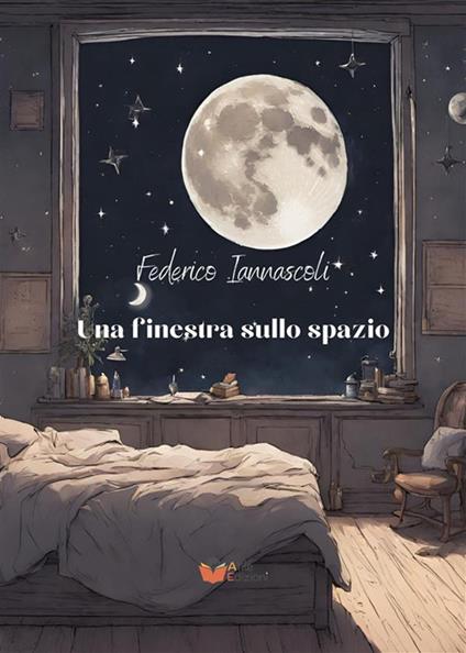 Una finestra sullo spazio - Federico Iannascoli - ebook