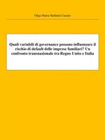 Quali variabili di governance possono influenzare il rischio di default delle imprese familiari? Un confronto transnazionale tra Regno Unito e Italia