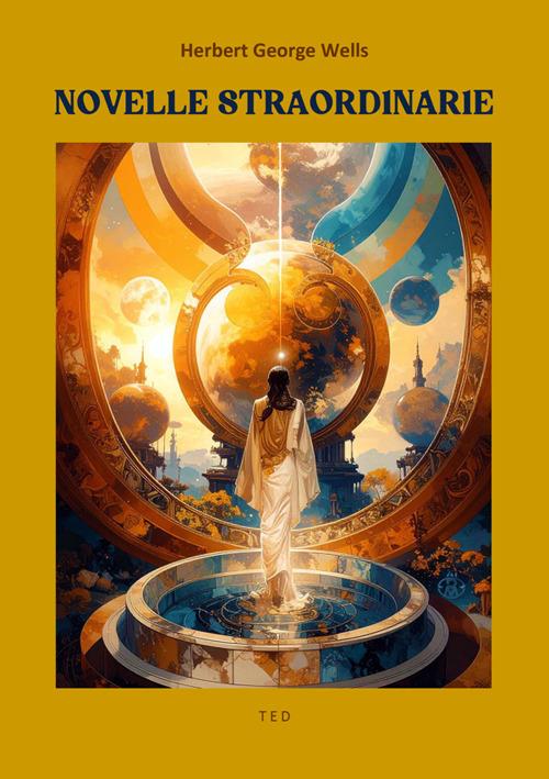 Novelle straordinarie - Herbert George Wells - ebook