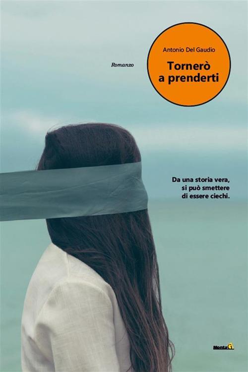 Tornerò a prenderti - Antonio Del Gaudio - ebook