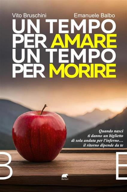 Un tempo per amare un tempo per morire - Emanuele Balbo,Vito Bruschini - ebook