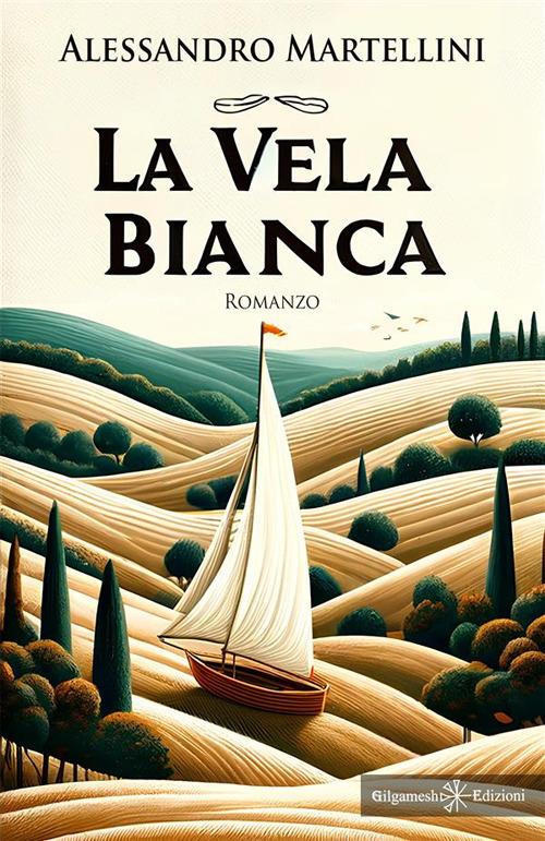 La vela bianca - Alessandro Martellini - ebook