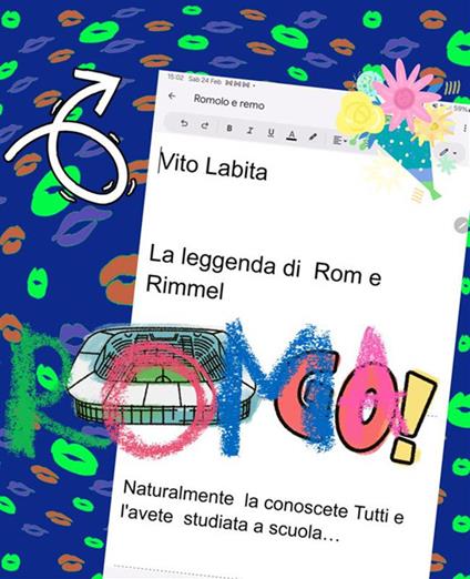 La leggenda di Rom e Rimmel. Sicuramente la conoscete tutti e l'avete già studiata a scuola - Vito Labita - ebook