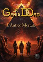 L' antico mortale. La genia d'oro. Vol. 3