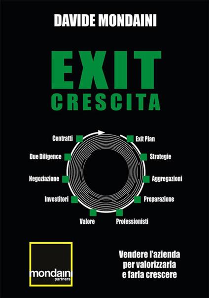 Exit crescita. Vendere l'azienda per valorizzarla e farla crescere - Davide Mondaini - ebook