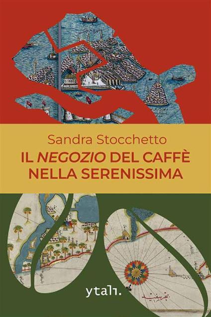 Il negozio del caffè nella Serenissima - Sandra Stocchetto - ebook