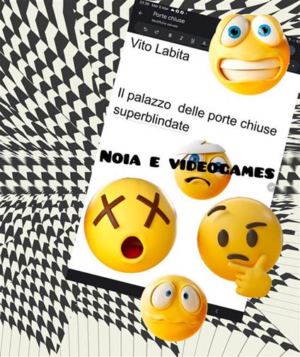 Il palazzo delle porte chiuse superblindate. Noia e videogames - Vito Labita - ebook