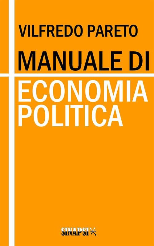 Manuale di economia politica. Ediz. integrale - Vilfredo Pareto - ebook