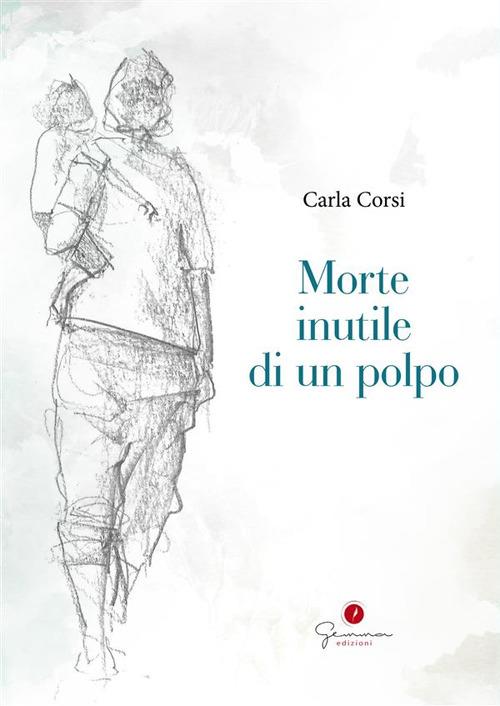 Morte inutile di un polpo - Carla Corsi,Riccardo Giannitrapani - ebook