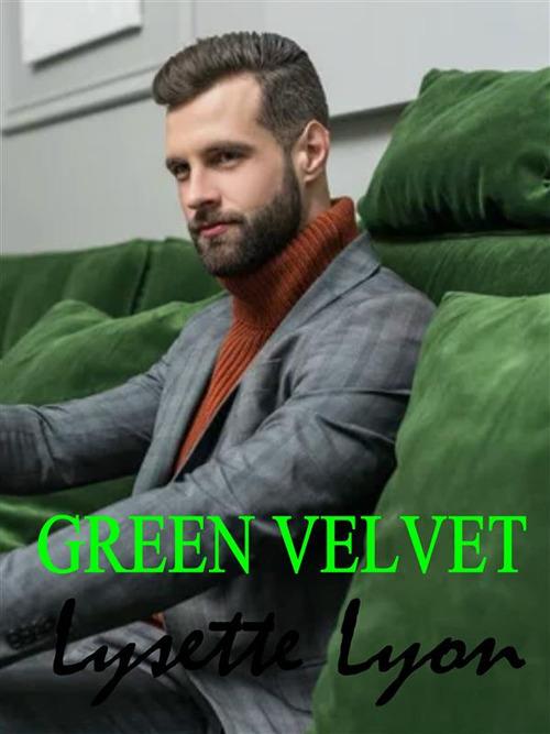 Green Velvet - Lysette Lyon - ebook