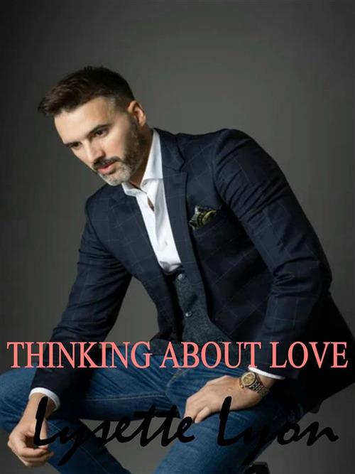 Thinking about love - Lysette Lyon - ebook