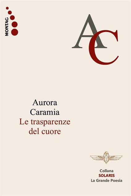 Le trasparenze del cuore - Aurora Caramia - ebook