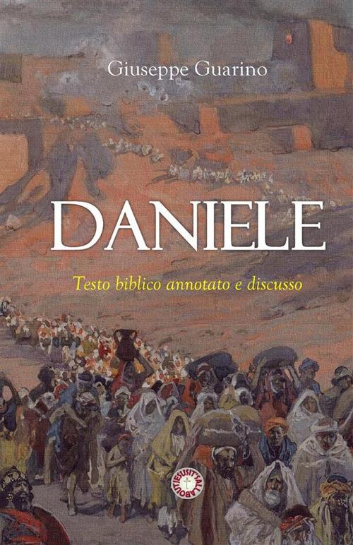 Daniele. Testo biblico annotato e discusso - Giuseppe Guarino - copertina