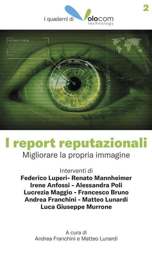 I report reputazionali. Migliorare la propria immagine - Volocom Srl - ebook