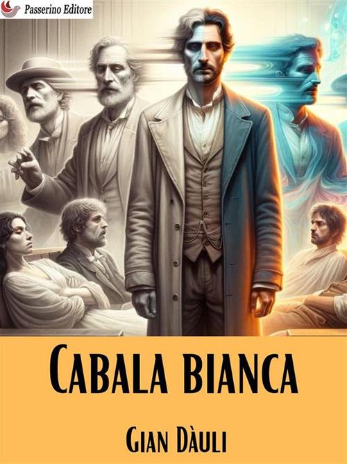 Cabala bianca - Gian Dàuli - ebook