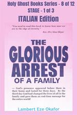 The glorious arrest of a family. School of the Holy Spirit Series. Vol. 8