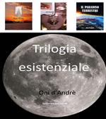Trilogia esistenziale