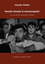 Guarda! Guarda! Il cinematografo! Le scene dei film ambientate al cinema