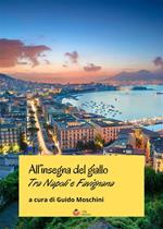 All'insegna del giallo. Tra Napoli e Favignana