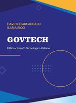 GovTech. Il rinascimento tecnologico italiano