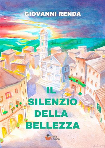 Il silenzio della bellezza - Giovanni Renda - ebook