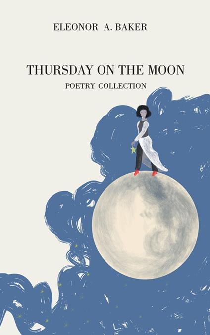 Thursday on the moon. Ediz. italiana e spagnola - Eleonor A. Baker - copertina