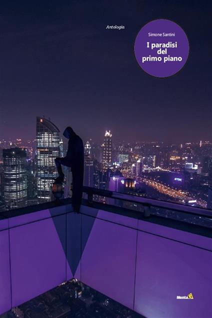 I paradisi del primo piano - Simone Santini - ebook