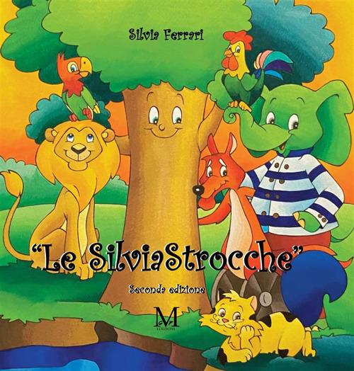 Le silviastrocche - Silvia Ferrari,Simona Aiolfi - ebook