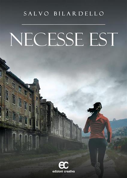 Necesse est - Salvo Bilardello - ebook