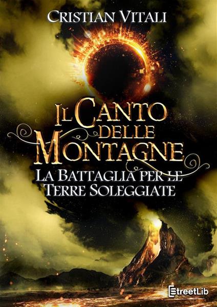 La battaglia per le Terre Soleggiate. Il canto delle montagne - Cristian Vitali - copertina