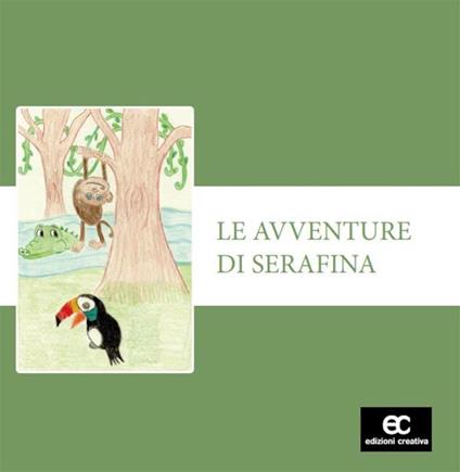 Le avventure di Serafina - Sara Barbieri - ebook