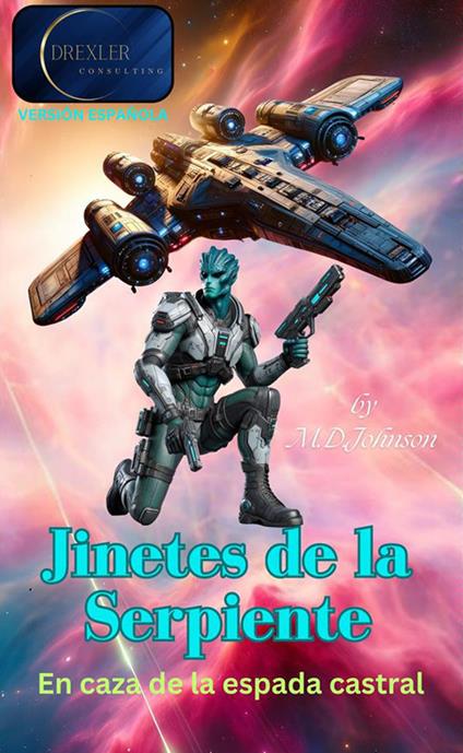 Jinetes de la Serpiente. En caza de la espada castral - M.D. Johnson - copertina