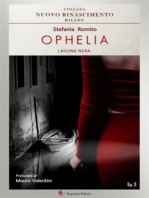 Laguna nera. Ophelia. Vol. 3 - Stefania Romito - ebook