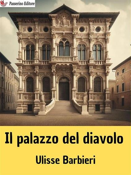 Il palazzo del diavolo - Ulisse Barbieri - ebook