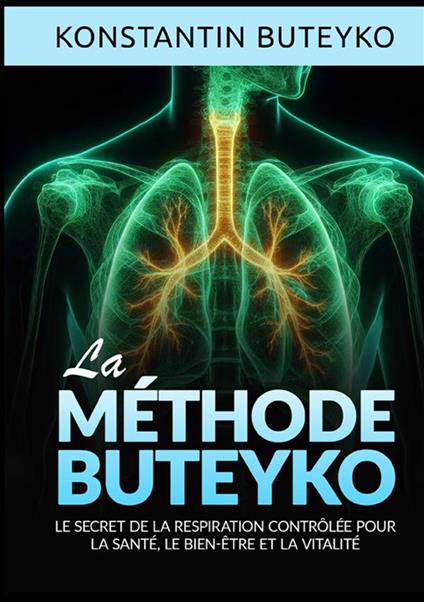 La méthode buteyko. Le secret de la respiration contrôlée pour la santé, le bien-être et la vitalité - Konstantin Buteyko - copertina