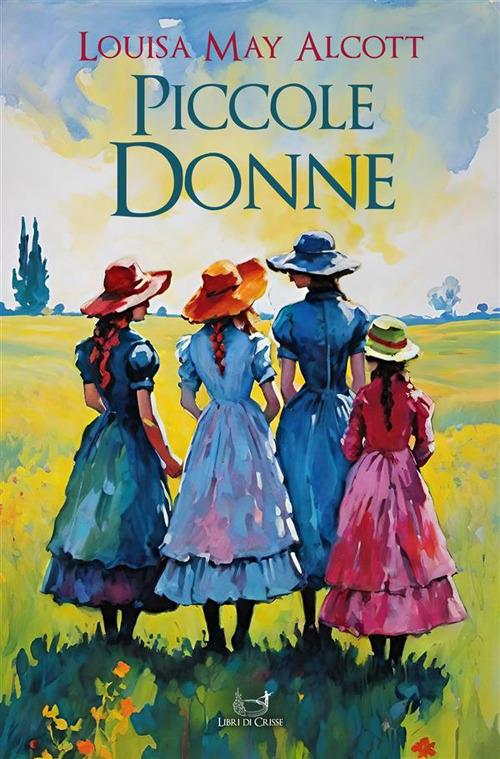 Piccole donne - Louisa May Alcott - ebook