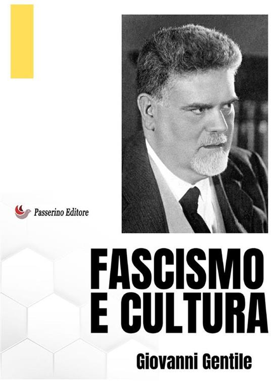 Fascismo e cultura. Nuova ediz. - Giovanni Gentile - copertina